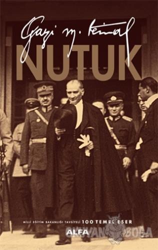 Nutuk (Özel Baskı) - Mustafa Kemal Atatürk - Alfa Yayınları