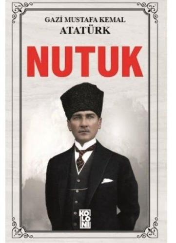 Nutuk - Mustafa Kemal Atatürk - Koloni