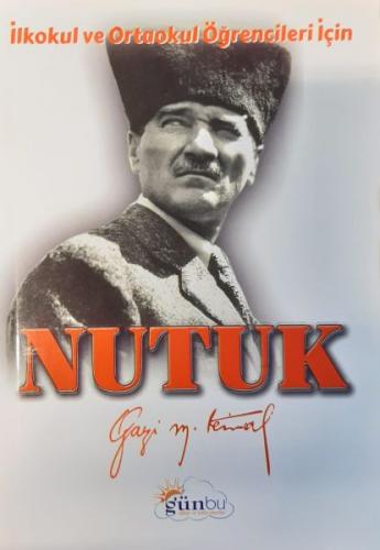 Nutuk - Mustafa Kemal Atatürk - Günbu Eğitim ve Kültür Yayınları