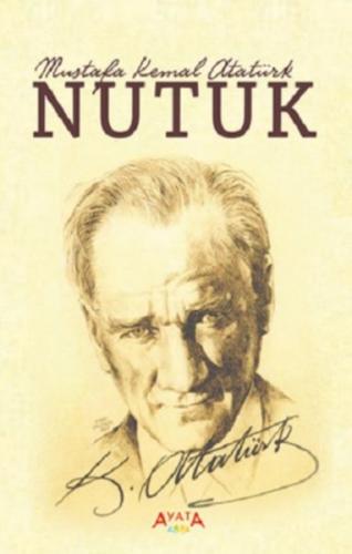 Nutuk - Mustafa Kemal Atatürk - Ayata Kitap