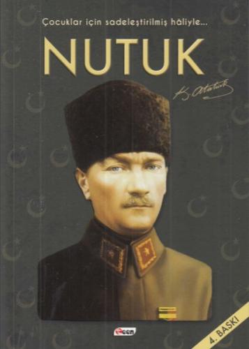 Nutuk (Çocuklar İçin Sadeleştirilmiş Haliyle) - Mustafa Kemal Atatürk 