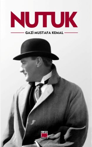 Nutuk - Mustafa Kemal Atatürk - Elips Kitap