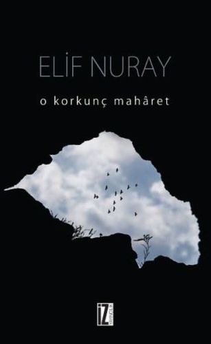 O Korkunç Maharet - Elif Nuray - İz Yayıncılık
