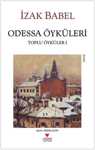 Odessa Öyküleri - İzak Babel - Can Yayınları