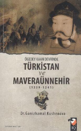 Ögedey Kaan Devrinde Türkistan ve Maveraünnehir (1229-1241) - Ganizham