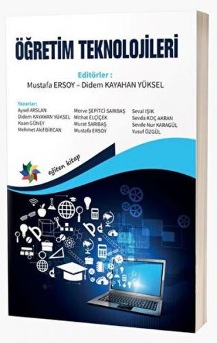 Öğretim Teknolojileri - Mustafa Ersoy - Didem Kayahan Yüksel - Eğiten 
