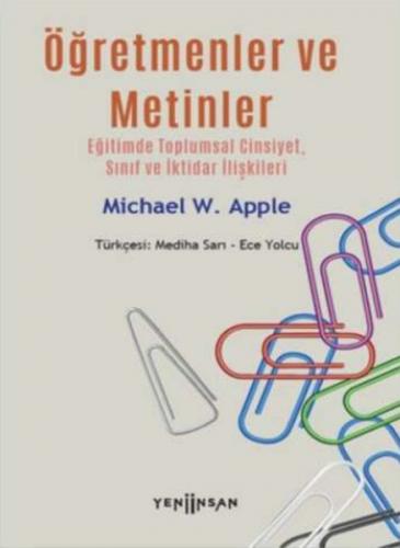 Öğretmenler ve Metinler - Michael W. Apple - Yeni İnsan Yayınevi