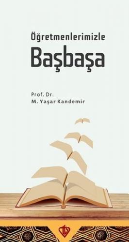 Öğretmenlerimizle Başbaşa - M. Yaşar Kandemir - Türkiye Diyanet Vakfı 