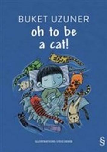 Oh to be a Cat! - Buket Uzuner - Everest Yayınları