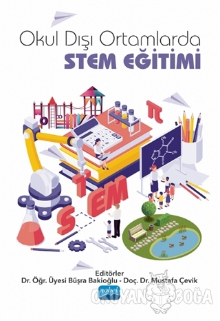 Okul Dışı Ortamlarda STEM Eğitimi - Mustafa Çevik - Nobel Akademik Yay