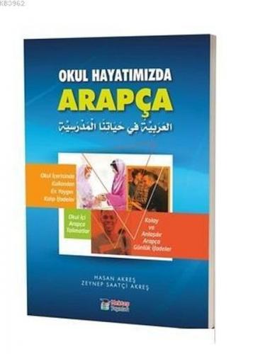 Okul Hayatımızda Arapça - Hasan Akreş - Mektep Yayınları