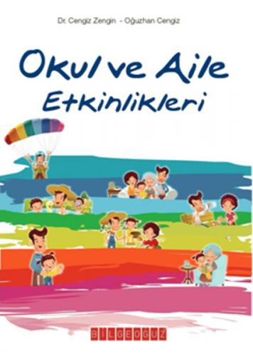 Okul ve Aile Etkinlikleri - Cengiz Zengin - Bilgeoğuz Yayınları