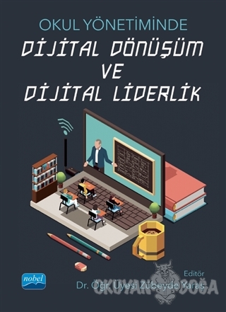 Okul Yönetiminde Dijital Dönüşüm ve Dijital Liderlik - Hakan Polat - N