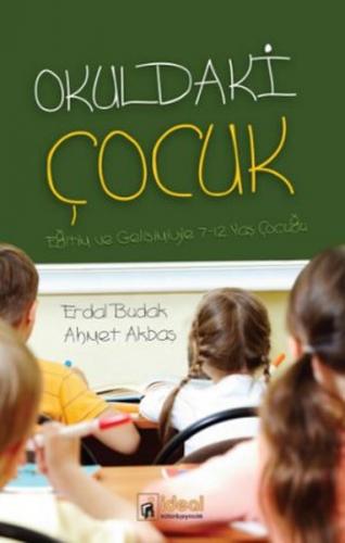 Okuldaki Çocuk - Erdal Budak - İdeal Kültür Yayıncılık