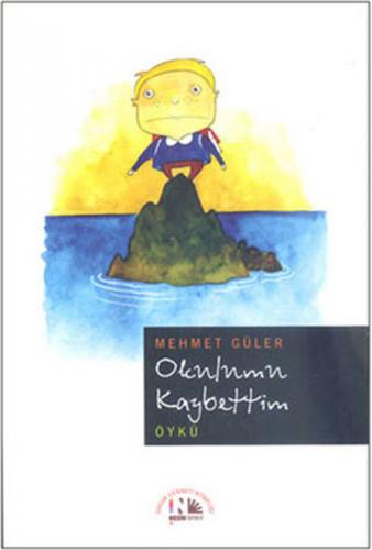 Okulumu Kaybettim - Mehmet Güler - Nesin Yayınevi