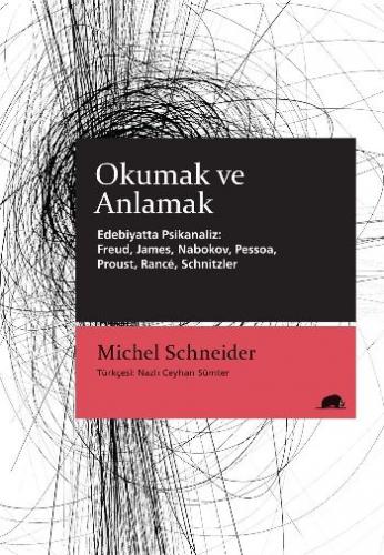 Okumak ve Anlamak - Michel Schneider - Kolektif Kitap