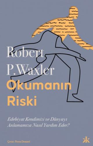Okumanın Riski - Robert P. Waxler - Kafka Kitap