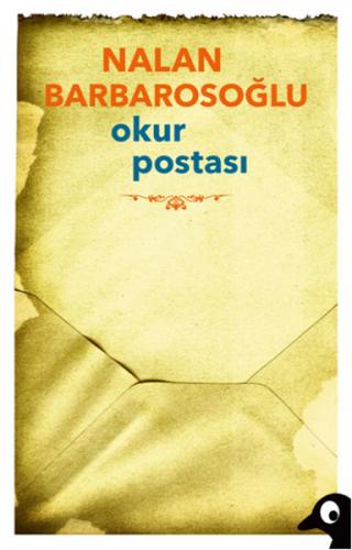 Okur Postası - Nalan Barbarosoğlu - Alakarga Sanat Yayınları