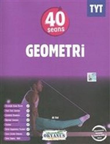 Okyanus TYT 40 Seans Geometri (Yeni) - Ali Bal - Okyanus Yayıncılık(TE