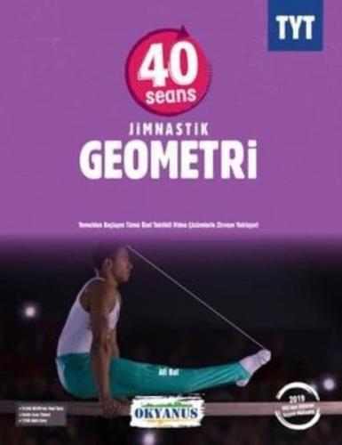 TYT 40 Seansta Jimnastik Geometri - Ali Bal - Okyanus Yayınları