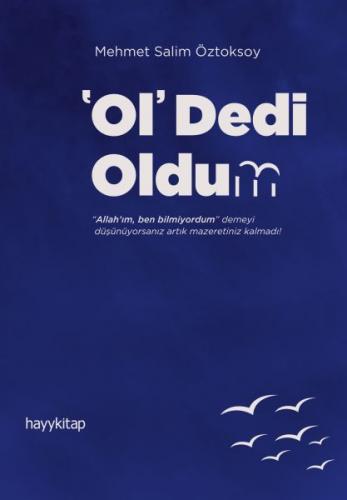 Ol Dedi Oldum - Mehmet Salim Öztoksoy - Hayykitap