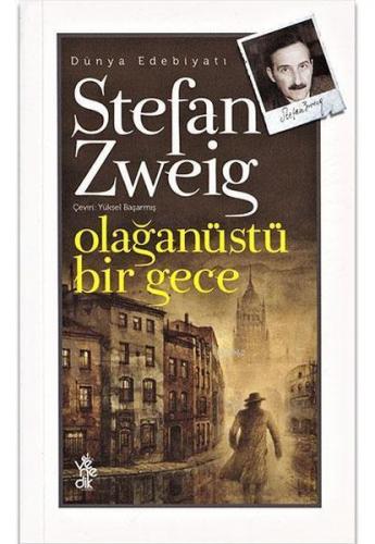 Olağanüstü Bir Gece - Stefan Zweig - Venedik Yayınları