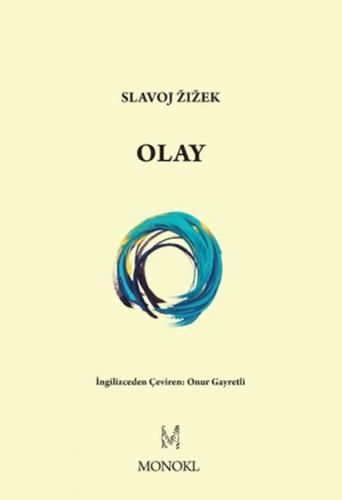 Olay - Slavoj Zizek - Monokl Yayınları