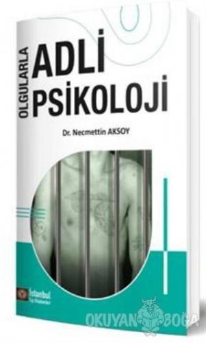 Olgularla Adli Psikoloji - Necmettin Aksoy - İstanbul Tıp Kitabevi
