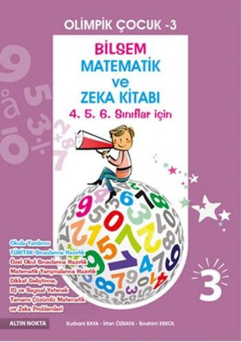 Olimpik Çocuk 3 - Bilsem Matematik ve Zeka Kitabı (4.5.6. Sınıflar İçi
