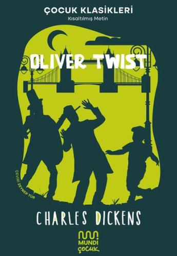 Oliver Twist - Charles Dickens - Mundi Çocuk