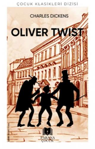 Oliver Twist - Charles Dickens - Parana Yayınları
