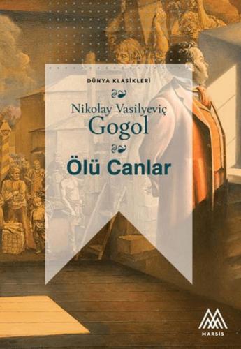 Ölü Canlar - Nikolay Gogol - Marsis Yayınları
