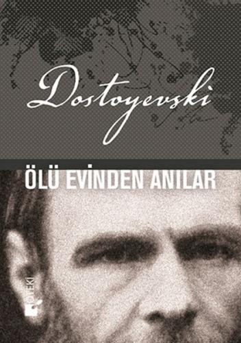 Ölü Evinden Anılar - Fyodor Mihayloviç Dostoyevski - Öteki Yayınevi