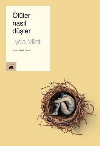 Ölüler Nasıl Düşler - Lydia Millet - Kolektif Kitap