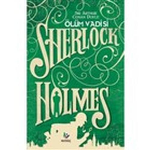 Ölüm Vadisi - Sherlock Holmes - Sir Arthur Conan Doyle - Mavi Ağaç Yay