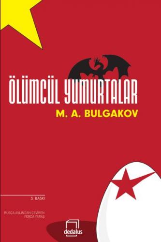 Ölümcül Yumurtalar - Mihail Afansyeviç Bulgakov - Dedalus Kitap