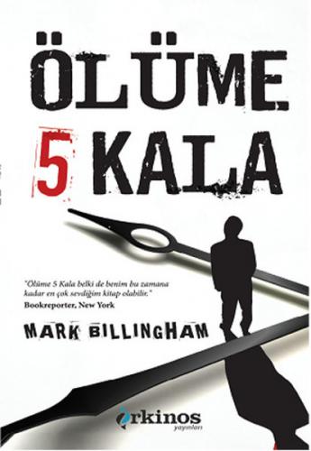 Ölüme 5 Kala - Mark Billingham - Orkinos Yayınları