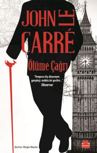 Ölüme Çağrı - John Le Carre - Kırmızı Kedi Yayınevi