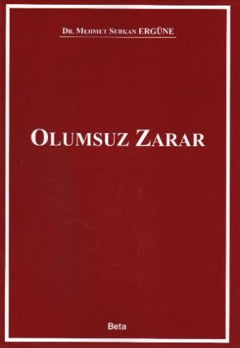 Olumsuz Zarar - Mehmet Serkan Ergüne - Beta Yayınevi