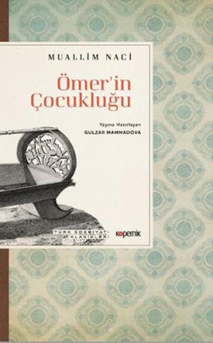 Ömer'in Çocukluğu - Muallim Naci - Kopernik Kitap