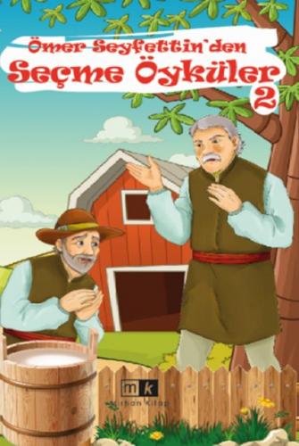 Ömer Seyfettin’den Seçme Öyküler - 2 - Ömer Seyfettin - Mirhan Kitap