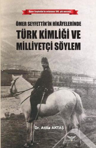 Ömer Seyfettin'in Hikayelerinde Türk Kimliği ve Milliyetçi Söylem - At