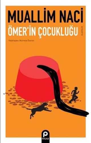 Ömer'in Çocukluğu - Muallim Naci - Pınar Yayınları