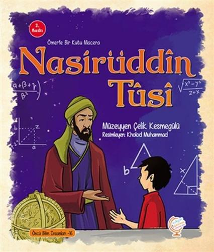 Ömerle Bir Kutu Macera: Nasiruddin Tusi - Müzeyyen Çelik Kesmegülü - K