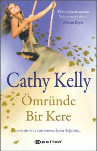 Ömründe Bir Kere - Cathy Kelly - Epsilon Yayınevi
