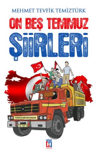 On Beş Temmuz Şiirleri - Mehmet Tevfik Temiztürk - Uğur Tuna Yayınları