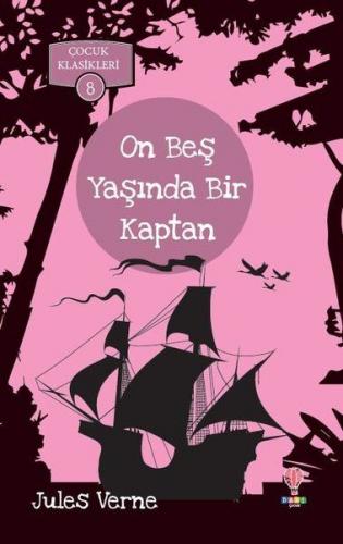 On Beş Yaşında Bir Kaptan - Jules Verne - Dahi Çocuk Yayınları