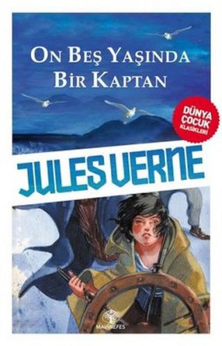 On Beş Yaşında Bir Kaptan - Jules Verne - Mavi Nefes