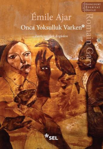 Onca Yoksulluk Varken - Romain Gary - Sel Yayınları