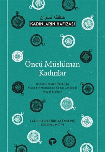 Öncü Müslüman Kadınlar - Kadınların Hafızası - Kolektif - Turkuvaz Kit